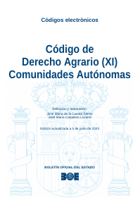 Código de Derecho Agrario (XI) Comunidades Autónomas 