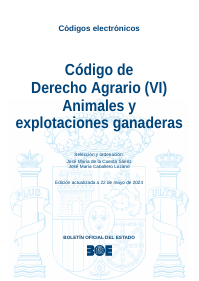 Código de Derecho Agrario (VI) Animales y explotaciones ganaderas